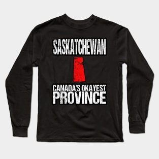 Saskatchewan Canada's Okayest Province SK Long Sleeve T-Shirt